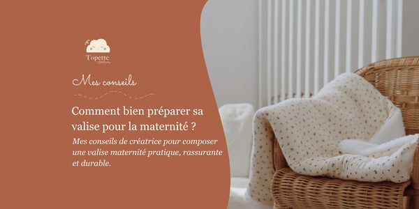 Comment bien préparer sa valise pour la maternité ?