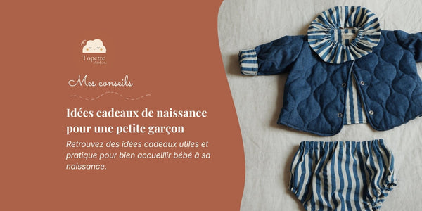 Guide cadeaux de naissance pour petit garçon - créations fait main Topette Création