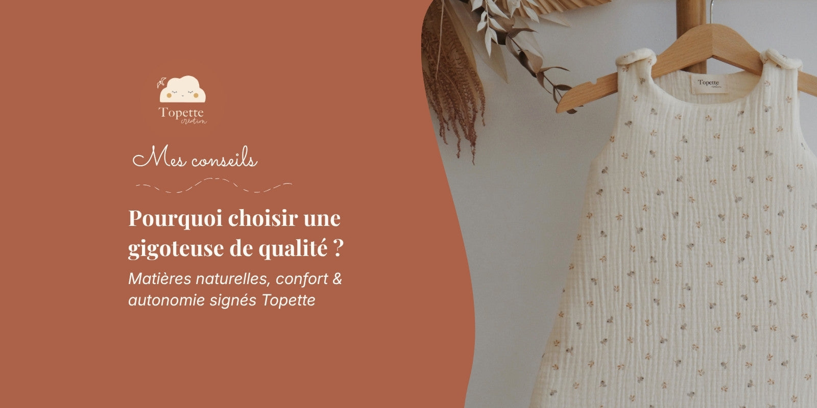 Pourquoi investir dans une gigoteuse de qualité ?