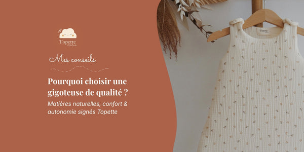 Pourquoi investir dans une gigoteuse de qualité ?