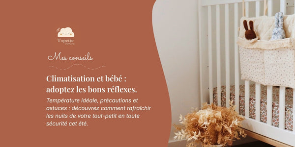 Chambre de bébé fraîche et aérée en été pour un sommeil serein sans surchauffe.