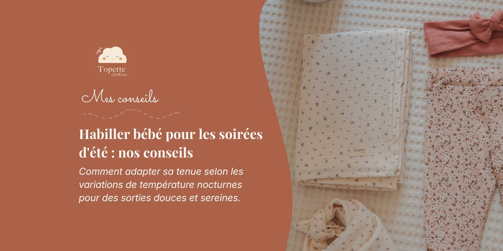 Comment habiller bébé pour une soirée d’été ?