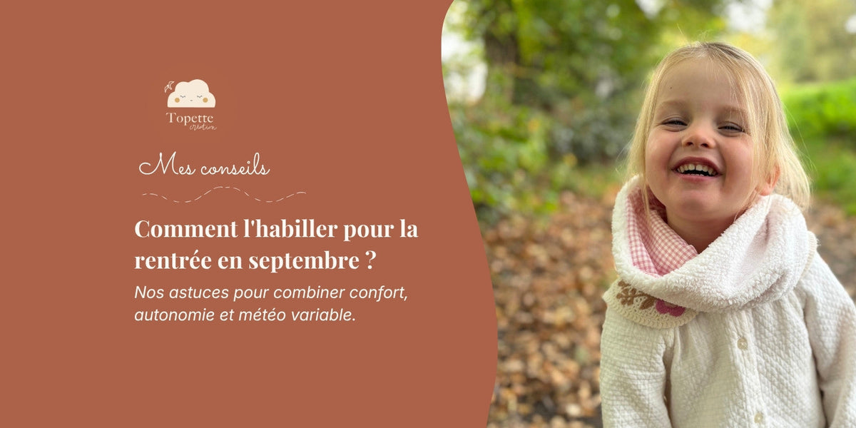 Quels vêtements prévoir pour la rentrée à la maternelle en septembre ?