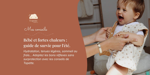 Conseils bébé : comment protéger bébé de la chaleur en été ?