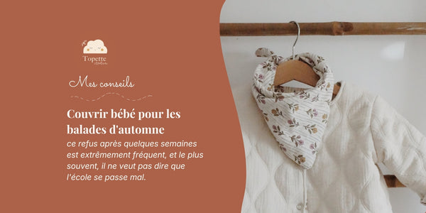 Comment bien couvrir bébé pour les balades d'automne ?