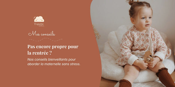Mon enfant n'est pas encore propre, est-ce grave pour la rentrée en maternelle ?