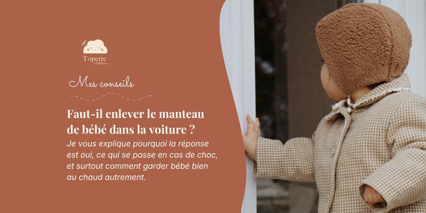 Faut-il enlever le manteau de bébé dans la voiture en hiver ?