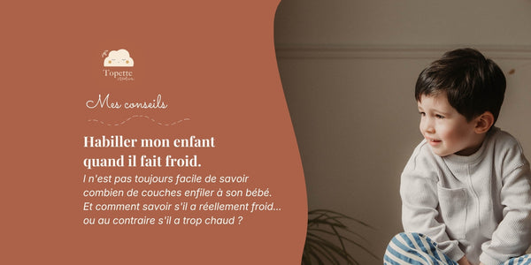Comment habiller bébé quand il fait froid ?