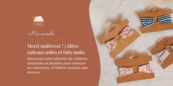 Bracelets en tissu,chouchous...  des cadeaux pour les maîtresses