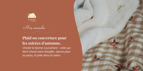 Quel plaid ou couverture pour les soirées d'automne avec bébé ?