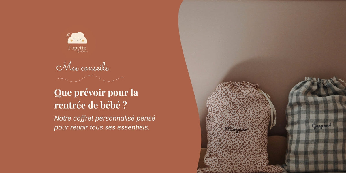 Que faut-il prévoir pour la rentrée de bébé ? Notre coffret pensé pour les essentiels