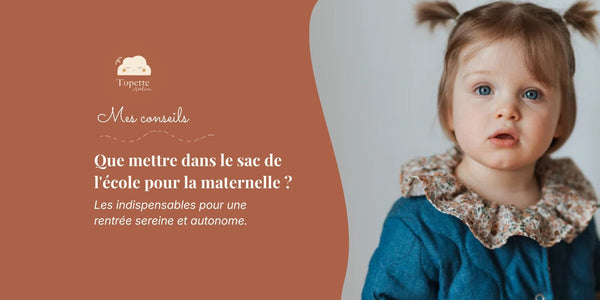 Que mettre dans le sac de l'école pour la maternelle ?
